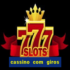 cassino com giros gratis sem deposito